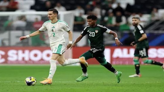 عاجل… الإمارات تهزم الجزائر و تعبر إلى نصف نهائي كأس العرب وتضرب موعدا مع المغرب